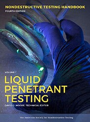 Nondestructive Testing Handbook Volume 1 – Liquid Penetrant Testing (PT) Fourth Edition