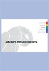 Macaw’s Pipeline Defects