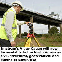 Imetrum’s structural monitoring business goes Trans-Atlantic Imetrum’s Video Gauge will now be available to the North American civil, structural, geotechnical and mining communities