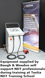 Baugh & Weedon supports Testia NDT training school Equipment supplied by Baugh & Weedon will support NDT professionals during training at Testia NDT Training School
